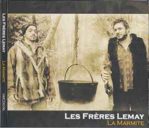 Les frères Lemay / La marmite - CD (Used)