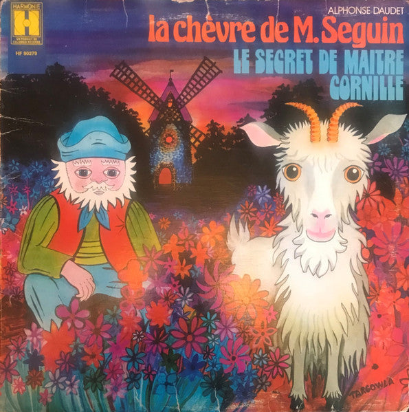 Alphonse Daudet / Les Lettres De Mon Moulin, La Chevre De Monsieur Séguin, Le Secret De Maître Cornille - LP Usagé