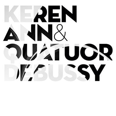 Keren Ann, Quatuor Debussy / Keren Ann & Quatuor Debussy - LP
