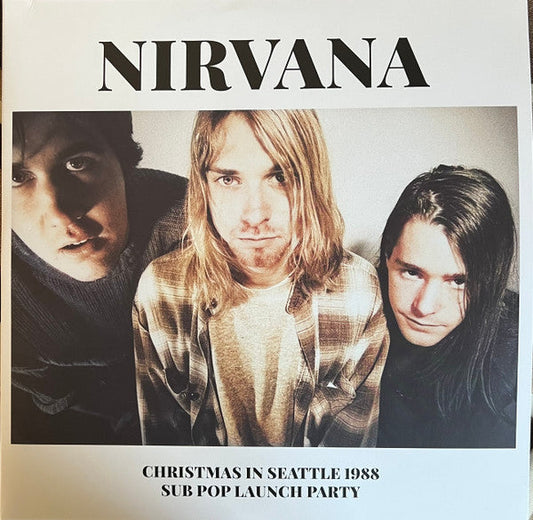 Nirvana / Christmas In Seattle 1988 (Sub Pop Launch Party) - 2LP