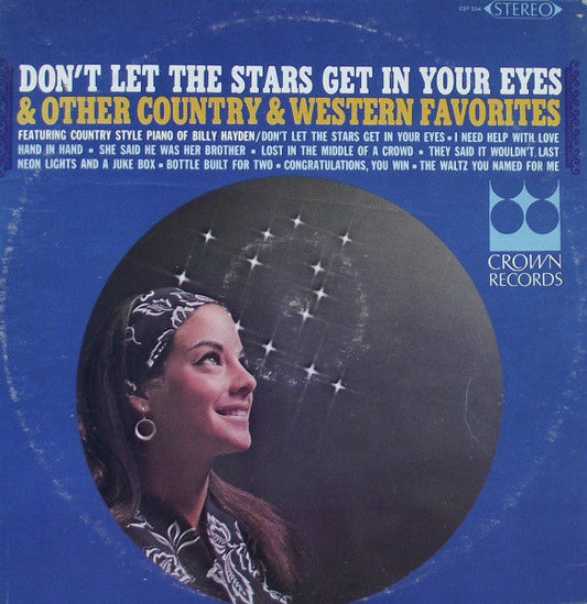 Billy Hayden / Don't Let The Stars Get In Your Eyes & Other Country & Western Favorites - LP (used)