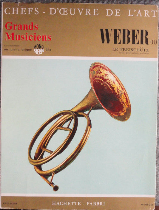 Weber* ‎– Le Freischütz - LP (used 10'')