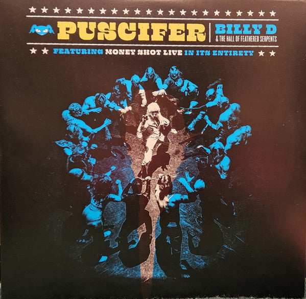 Puscifer / Billy D & The Hall Of Feathered Serpents Featuring Money Shot Live In Its Entirety - LP