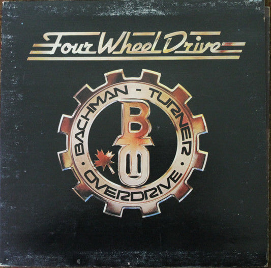 Bachman-Turner Overdrive / Four Wheel Drive - LP USED
