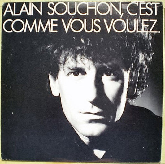 Alain Souchon / C'Est Comme Vous Voulez. - LP Used