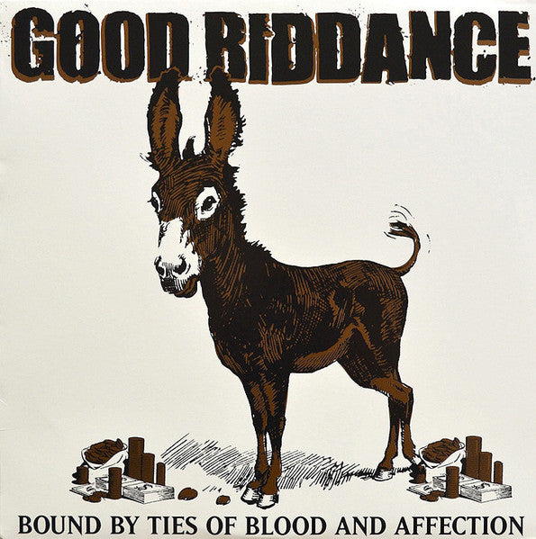 Good Riddance / Bound By Ties Of Blood And Affection - LP
