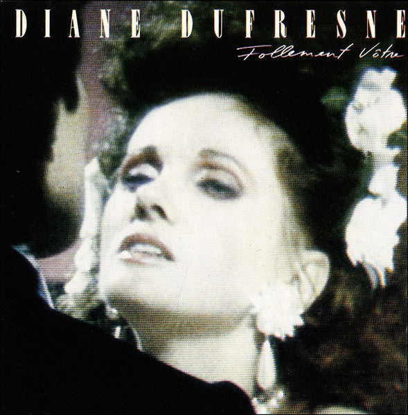 Diane Dufresne / Follement Vôtre - LP USED