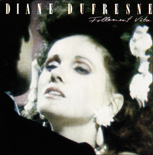Diane Dufresne / Follement Vôtre - LP USED