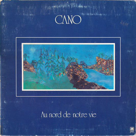 Cano / Au Nord De Notre Vie - LP USAGÉ