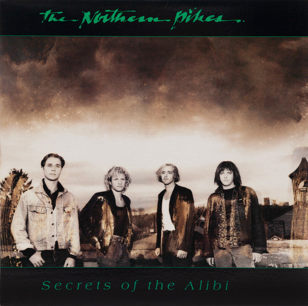 The Northern Pikes / Secrets Of The Alibi - LP Used green