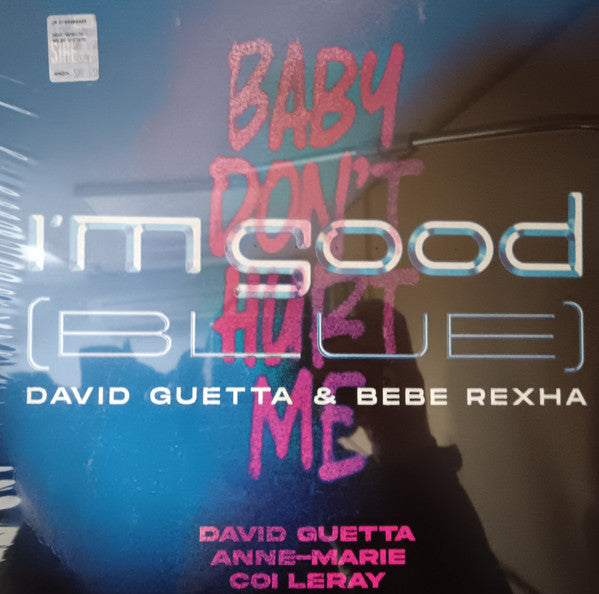 David Guetta, Bebe Rexha, Anne-Marie, Coi Leray / I’m Good (Blue) / Baby Don't Hurt Me - LP 12''