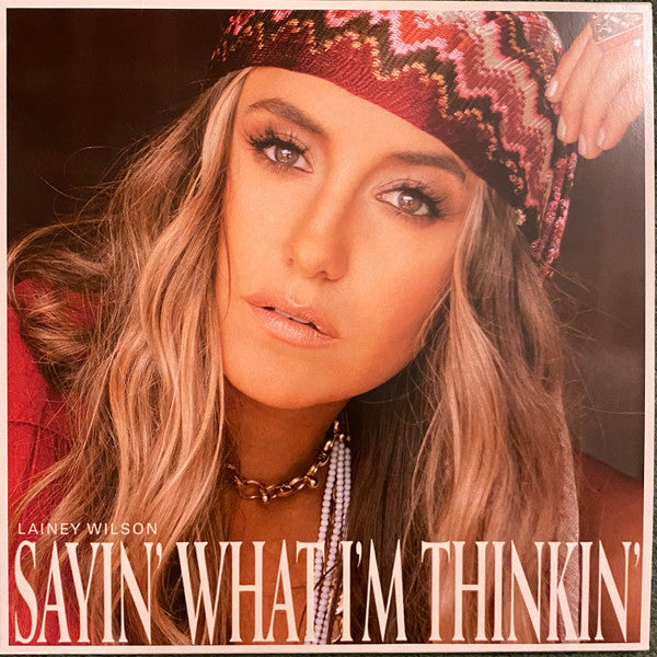 Lainey Wilson / Sayin' What I'm Thinkin' - LP WHITE