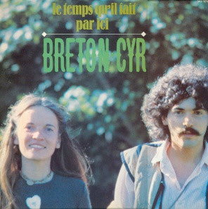 Breton Cyr / Le Temps Qu'il Fait Par Ici - LP Used