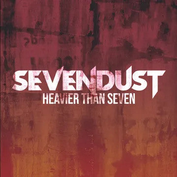 Sevendust / Heavier Than Seven - LP BLACK, RED SPLATTER