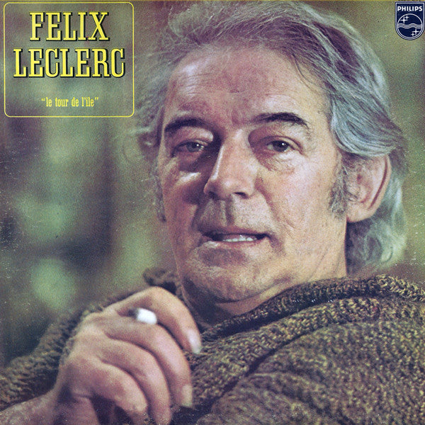 Félix Leclerc / Le Tour De L'île - LP Used