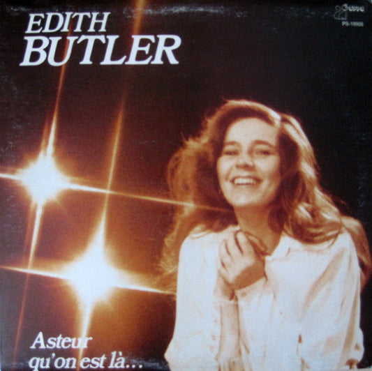 Edith Butler / Asteur Qu'On Est Là.... - LP USED