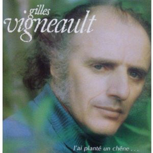 Gilles Vigneault / J'Ai Planté Un Chêne... - LP Used