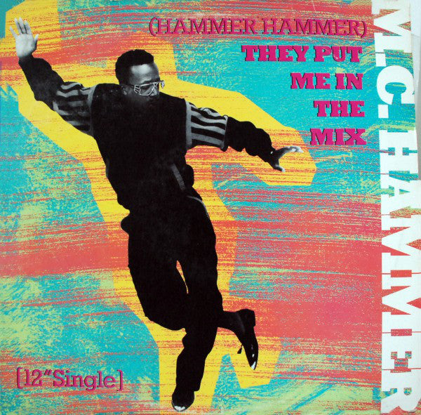MC Hammer ‎/ (Hammer Hammer) They Put Me In The Mix / Cold Go M.C. Hammer - LP 12" Used
