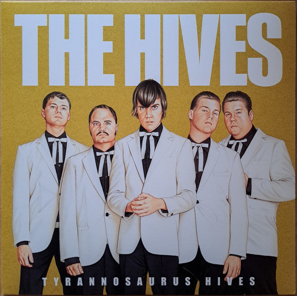 The Hives / Tyrannosaurus Hives - LP GOLD, WHITE