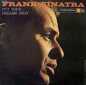 Frank Sinatra / Put Your Dreams Away - LP USED