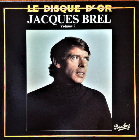 Jacques Brel / Le Disque D'Or Volume 2 - LP D'OCCASION