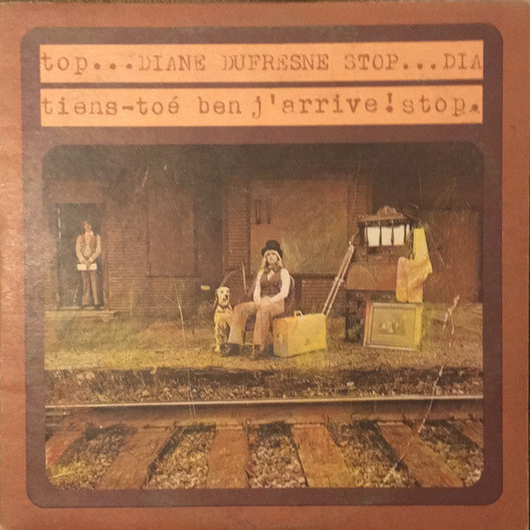 Diane Dufresne / Tiens-Toé Ben J'arrive! - LP Used