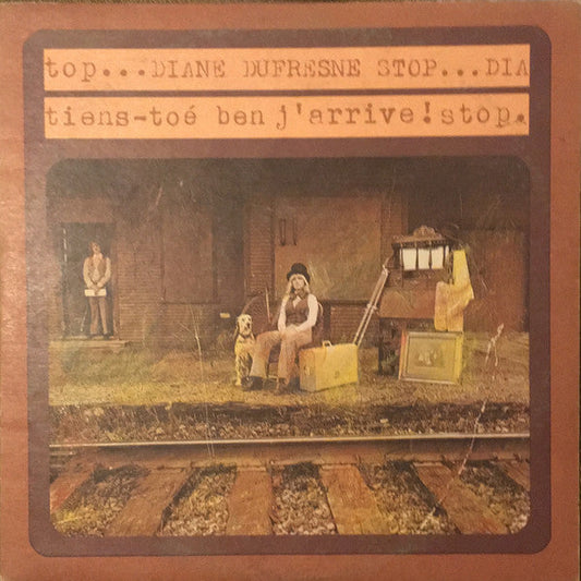 Diane Dufresne / Tiens-Toé Ben J'arrive! - LP Used