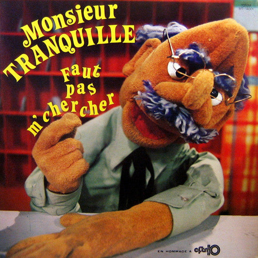 Monsieur Tranquille / Faut Pas M'chercher - LP Used