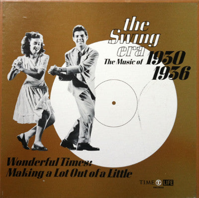 Various ‎/ The Swing Era 1930-1936: Wonderful Times: Making A Lot Out Of A Little - LP (used 10'')