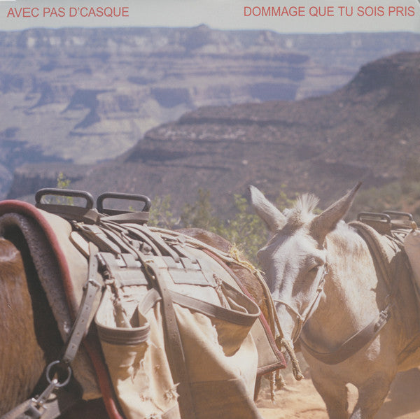 Avec Pas D'Casque / Dommage Que Tu Sois Pris - LP