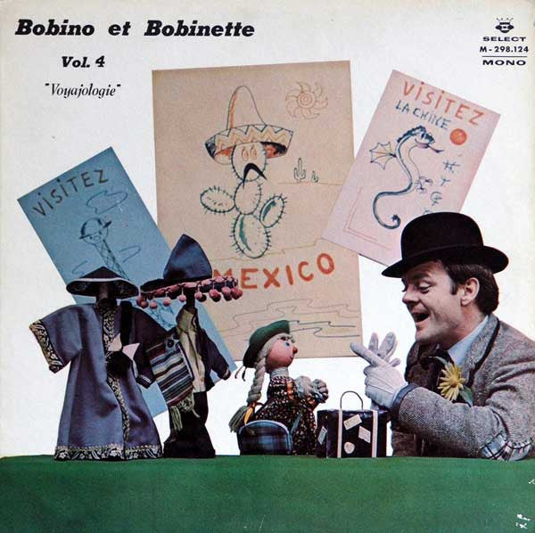 Bobino Et Bobinette / Vol. 4 : « Voyajologie » - LP Used