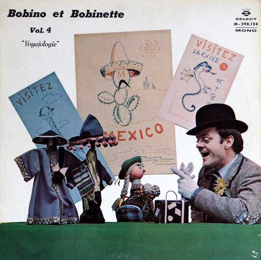 Bobino Et Bobinette / Vol. 4 : « Voyajologie » - LP Used