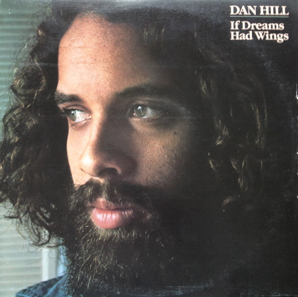 Dan Hill / If Dreams Had Wings - LP USED