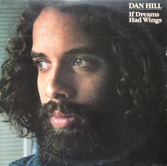 Dan Hill / If Dreams Had Wings - LP USAGÉ