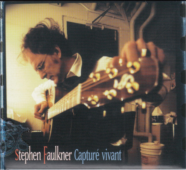 Stephen Faulkner / Capturé Vivant - CD