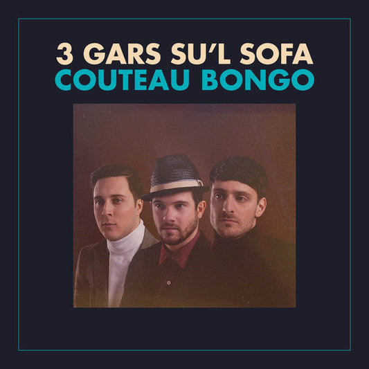 3 Gars Su'L Sofa ‎/ Couteau Bongo - CD