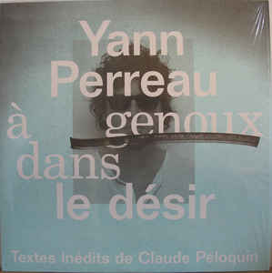 Yann Perreau / À Genoux Dans Le Désir - LP