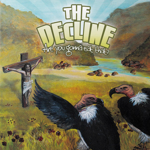The Decline / Are You Gonna Eat That? - LP (Used)