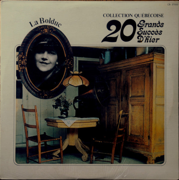 La Bolduc / Collection Québécoise : 20 Grands Succès D'Hier - LP Used