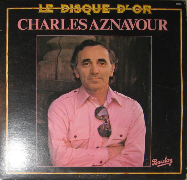 Charles Aznavour / Le Disque D'Or - LP USED