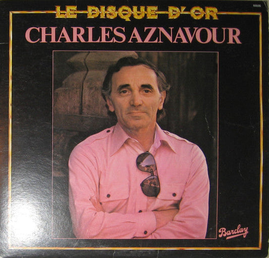 Charles Aznavour / Le Disque D'Or - LP USED