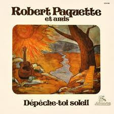 Robert Paquette / Dépêche Toi Soleil - LP USED