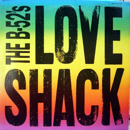 The B-52's / Love Shack - 12" (Used)