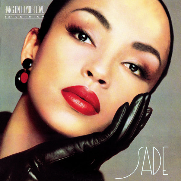 Sade / Hang On To Your Love - LP 12'' Used