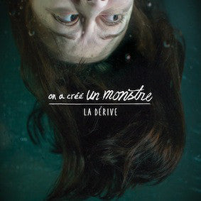 On A Créé Un Monstre / La Dérive - LP