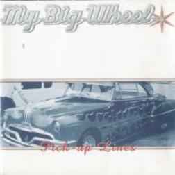 My Big Wheel ‎/ Pick-Up Lines - CD (Used)