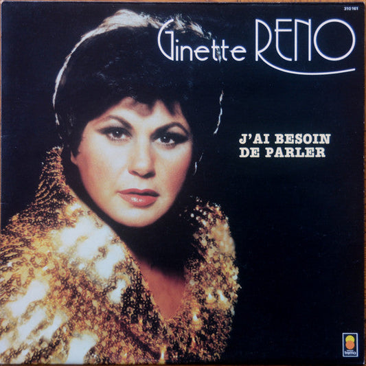 Ginette Reno / J'Ai Besoin De Parler - LP USAGÉ