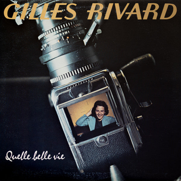 Gilles Rivard / Quelle Belle Vie - LP USED