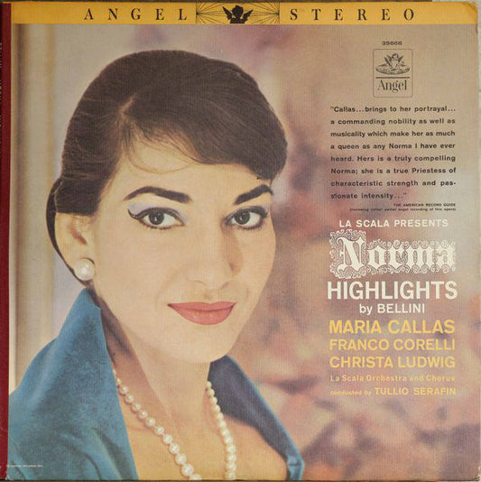 Maria Callas, Franco Corelli, Christa Ludwig, La Scala Orchestra* And Chorus*, Tullio Serafin ‎/ La Scala Presents 'Norma' · Highlights By Bellini - LP (used)
