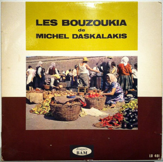 Les Bouzoukia De Michel Daskalakis - LP (used)